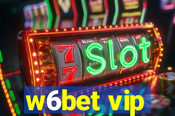 w6bet vip